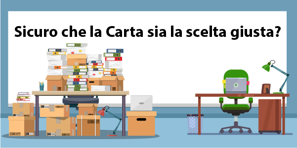 Sicuro che la Carta sia la scelta giusta? (2 scrivanie, Una sommersa dalla carta e l'altra ordinata)